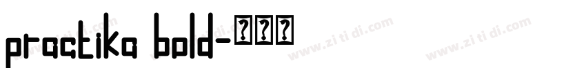 practika bold字体转换